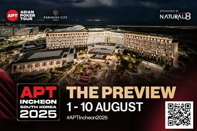 【APT扑克】2025APT仁川站前瞻：重温冠军荣耀！开启传奇序章！