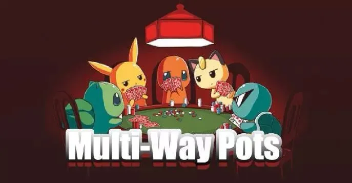 【APT扑克】多人底池需要做出的「 7 」个战术调整