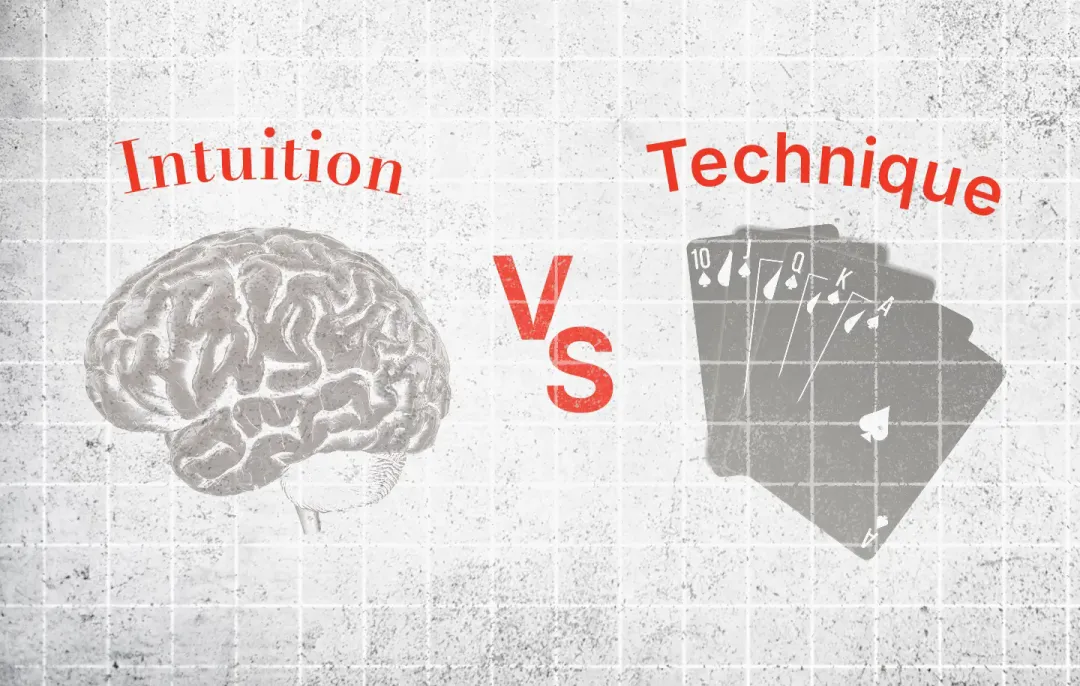 【APT扑克】扑克终极命题：直觉VS技术，顶尖牌手如何抉择？