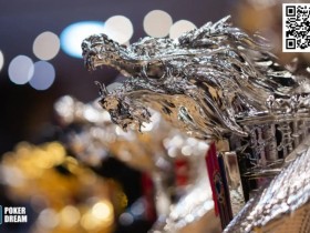 【APT扑克】中国选手闪耀PD13赛场:王盛楠夺得豪客赛冠军,中国军团收下第二座PD银龙奖杯