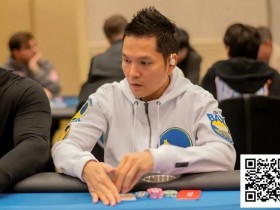【APT扑克】WSOP天堂岛|Tony Lin与多位中国选手连传捷报,GG全力支持国人持续征战!