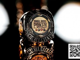 【APT扑克】喜报!中国选手Wang ZiQian勇夺WSOP金戒指大师赛冠军,刘亚运挺进百万豪客赛FT!